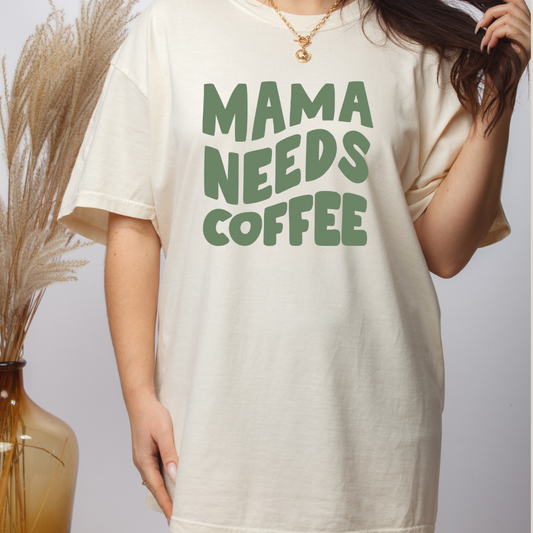 Mama Needs Coffee